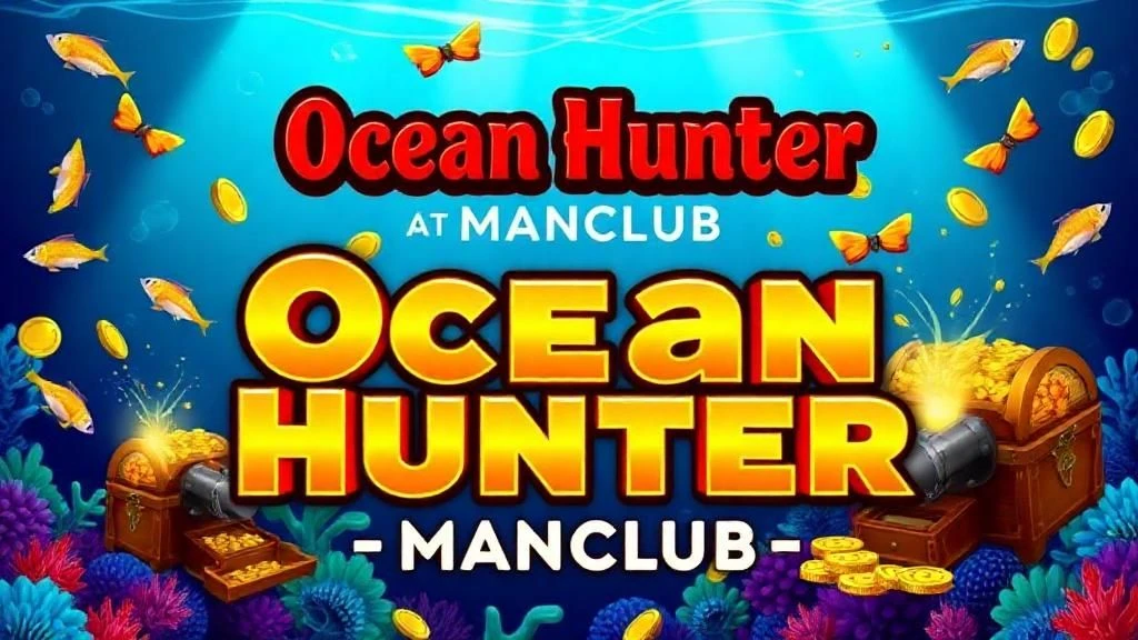 Giới Thiệu Chung Về Game Bắn Cá Đại Dương ManClub